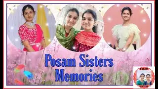 Posam Sisters Memories | Memories | POSAM SISTERS | Posam_Sisters | Sisters | Posam Sisters 😍