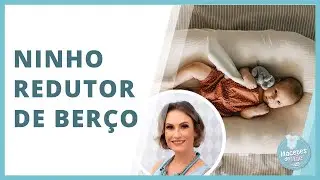 Ninho redutor de ber&ccedil;o: N&Atilde;O UTILIZE! | MACETES DE M&Atilde;E