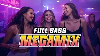 MEGAMIX 💥 FULL BASS DJ MIX 2026 💥 NIGHT DRIVE &bull; WORKOUT &bull; PARTY VIBES 🎉 MEGA BASS