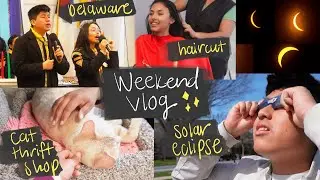 weekend vlog 🌸 pathfinders Delaware church visit, skilloree, solar eclipse, haircut