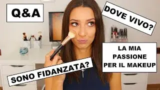 GRWM : Q&A RISPONDO ALLE VOSTRE DOMANDE | Giulia Mapelli