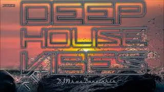 Deep House Vibes Mix (3) 2022 - Dj.Nikos Danelakis #Best of Chill Deep Vocal House