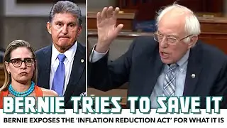Bernie Unmasks The &lsquo;Inflation Reduction Act&rsquo; For What It Is