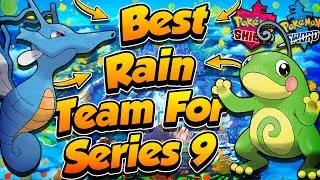 The Best Rain Team For Series 9! - Pok&eacute;mon Sword and Shield Competitive Ranked Double Battles