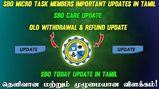 🔴SBO Micro Task Members Important Update in Tamil || SBO Care Pending Update