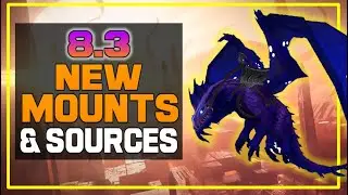 18 NEW 8.3 Mounts & Where They Come From! - WoW: Battle for Azeroth | Visions of N'zoth Patch.