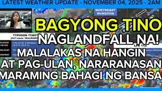 ULAT PANAHON NGAYON SA PILIPINAS 2AM UPDATE - NOVEMBER 04, 2025 #UlatPanahon #weatherforecast