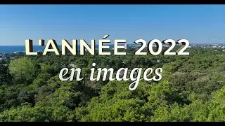 Rétrospective 2022 de la ville de La Baule-Escoublac