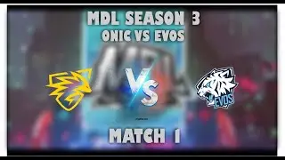 ONIC PRODIGY VS EVOS ICON GAME 1 MDL SEASON 3
