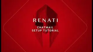 Renati Tutorial: ChatMail Setup