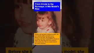 From Illinois to the Runways: A 90s Model's Rise