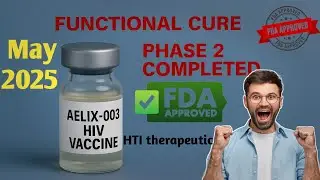 Hiv breakthrough : AELIX-003 Hiv vaccine Trial phase two|Vesatolimod+HTI Vaccine Explained in Hindi