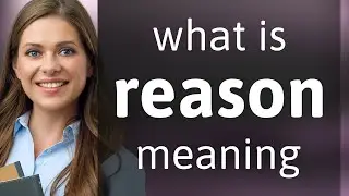 Reason | what is REASON definition