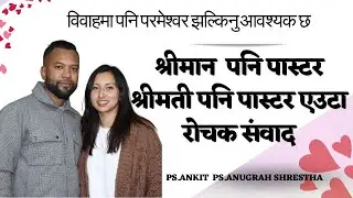 An Exclusive Interview with Ps. Ankit Shrestha and Ps. Anugrah Shrestha llNeelima koirala