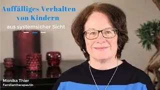 Auffälliges Verhalten von Kindern aus systemischer Sicht