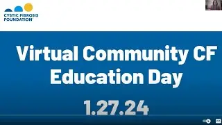 2024 Virtual Community CF Education Day 1.27.24