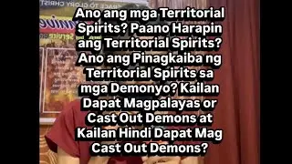 What are Territorial Spirits? What is the difference between Territorial Spirits and Demons?