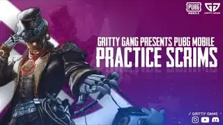 GRITTY GANG COMPETITIVE SCRIMS // WEEK 4 DAY 1