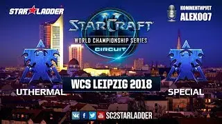 2018 WCS Leipzig - Ro16: uThermal (T) vs SpeCial (T)