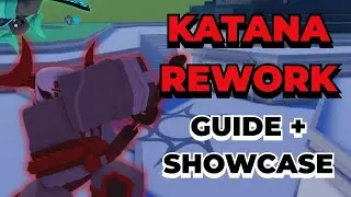 Katana Rework Guide + Showcase | PHIGHTING