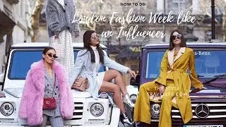 How to do London Fashion Week like a Blogger? Style guide to LFW as an influencer.
