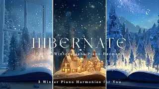 8 Hour Winter Night Piano Harmony &ndash; 🎁 Deep Sleep & Healing Music