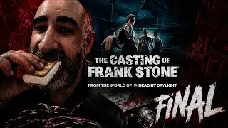 The Casting Frank Stone : parte final