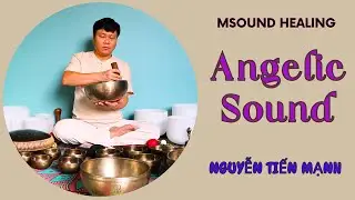 MSOUND Healing: Angelic Sound