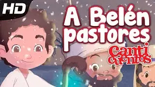 A Belén Pastores, Villancico Animado - Mundo Canticuentos