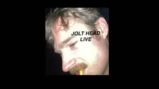 Burnt Hills and Burnt Bridges / Mohawk Mile (LIVE) - Jolt Head