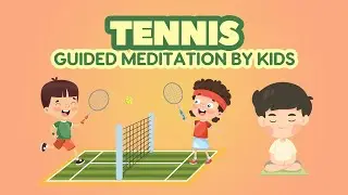 Courtside Calm: Guided Meditation for Kids Who Love Tennis