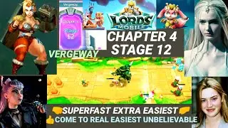 Lords mobile vergeway chapter 4 stage 12 |best⭐BEST⭐best🤺