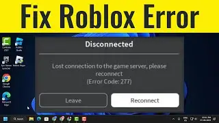 ROBLOX ERROR CODE 277 (NEW FIX) |How to Fix Disconnected Error Code 277 (FIXED)