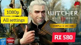 The Witcher 3: wild hunt | RX 580 8GB | 1080P All Settings Tested | i5-3470 | 16GB #thewitcher3