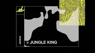 Untrue - Jungle King
