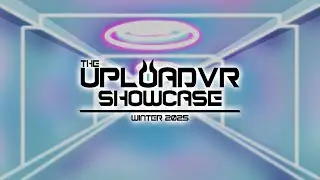 Upload VR Showcase - Winter 2025