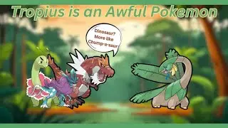 Tropius is an Awful Pokemon. So I Buffed It