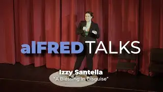 alFRED TALKS | Izzy Santella 