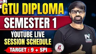 📢 GTU DIPLOMA SEM 1 || ALL BRANCH || LIVE SESSION TIME TABLE || FREE FREE FREE 🔥🔥