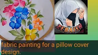 Fabric painting for pillow cover design.fabric painting for beginners.#zebaish with safia.