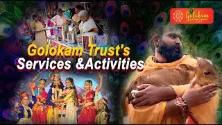 Golokam Trust's Services & Activities🙏🏻