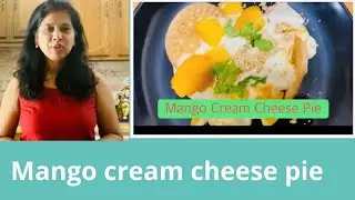 Mango cream cheese Pie | Easy to make snack | The Magic of Spices