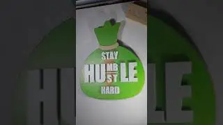 Stay humble, hustle hard wall art. Full video coming soon!
