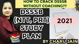 DSSSB NTT 2021 Study Plan | How To Prepare For DSSSB NTT Exam | DSSSB Books, Strategy Previous Paper