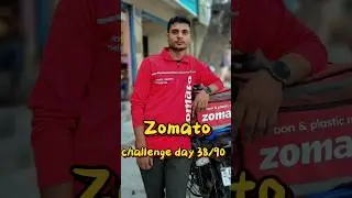 zomato challenge earning @unofficialarif47 @zomatodeliverypartners