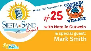 Siesta Sand LIVE! Episode 25