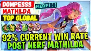 92% Current Win Rate Post Nerf Mathilda [ Top Global Mathilda ] DOMPESSS - Mobile Legends Build