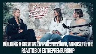 Building a Creative Empire: Freedom, Mindset & the Realities of Entrepreneurship