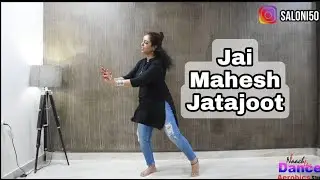 Jai Mahesh Jata Jute - Dance | Lord Shiva Bhajan | Maha shivratri | Dance Cover By Saloni khandelwal