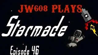 JW608 Plays Starmade Ep 46 Cargo Container Mark II